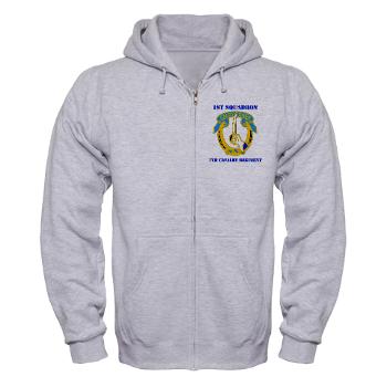 1S7CR - A01 - 03 - DUI - 1st Squadron - 7th Cavalry Regiment with Text - Zip Hoodie
