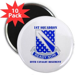 1S89CR - M01 - 01 - DUI - 1st Sqdrn - 89th Cavalry Regt with Text 2.25" Magnet (10 pack)