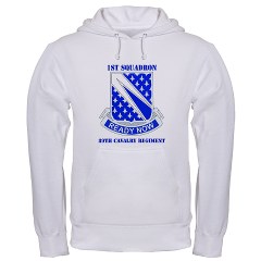 1S89CR - A01 - 03 - DUI - 1st Sqdrn - 89th Cavalry Regt with Text Hooded Sweatshirt