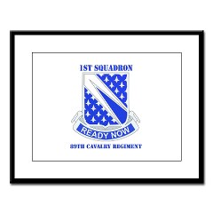 1S89CR - M01 - 02 - DUI - 1st Sqdrn - 89th Cavalry Regt with Text Large Framed Print