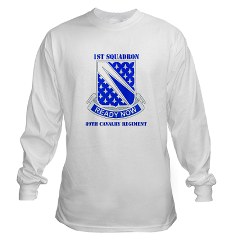 1S89CR - A01 - 03 - DUI - 1st Sqdrn - 89th Cavalry Regt with Text Long Sleeve T-Shirt