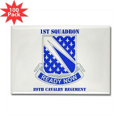 1S89CR - M01 - 01 - DUI - 1st Sqdrn - 89th Cavalry Regt with Text Rectangle Magnet (100 pack)