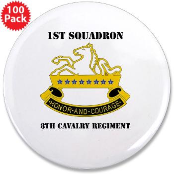 1S8CR - M01 - 01 - DUI - 1st Squadron - 8th Cavalry Regiment with Text - 3.5" Button (100 pack) - Click Image to Close