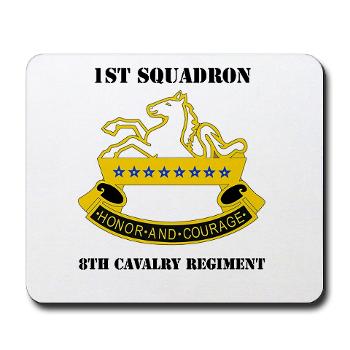 1S8CR - M01 - 03 - DUI - 1st Squadron - 8th Cavalry Regiment with Text - Mousepad - Click Image to Close