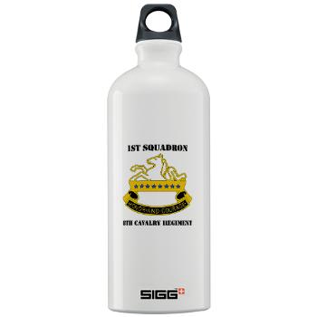 1S8CR - M01 - 03 - DUI - 1st Squadron - 8th Cavalry Regiment with Text - Sigg Water Bottle 1.0L