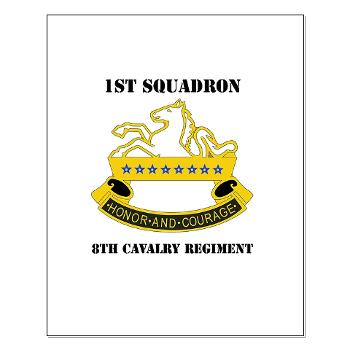 1S8CR - M01 - 02 - DUI - 1st Squadron - 8th Cavalry Regiment with Text - Small Poster - Click Image to Close