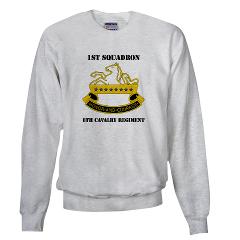 1S8CR - A01 - 03 - DUI - 1st Squadron - 8th Cavalry Regiment with Text - Sweatshirt