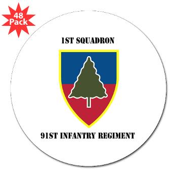 1S91IR - M01 - 01 - 1st Squadron 91st Infantry Regiment with Text - 3" Lapel Sticker (48 pk) - Click Image to Close