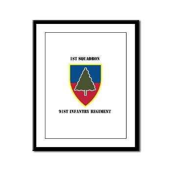 1S91IR - M01 - 02 - 1st Squadron 91st Infantry Regiment with Text - Framed Panel Print - Click Image to Close