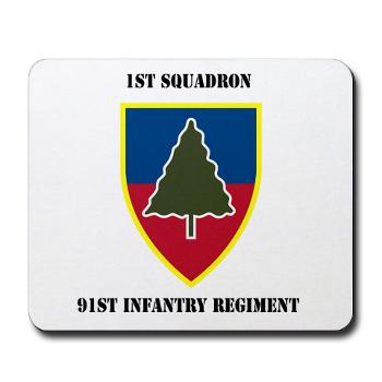1S91IR - M01 - 03 - 1st Squadron 91st Infantry Regiment with Text - Mousepad