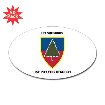 1S91IR - M01 - 01 - 1st Squadron 91st Infantry Regiment with Text - Sticker (Oval 50 pk)