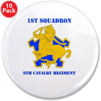1S9CR - M01 - 01 - DUI - 1st Squadron - 9th Cavalry Regiment with Text - 3.5" Button (10 pack) - Click Image to Close