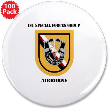 1SFGA - M01 - 01 - DUI - 1st Special Forces Group (Airborne) with Text - 3.5" Button (100 pack)