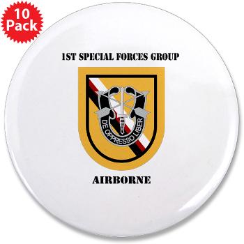 1SFGA - M01 - 01 - DUI - 1st Special Forces Group (Airborne) with Text - 3.5" Button (10 pack)