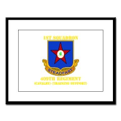 1s409rc - M01 - 02 - DUI - 1st Squadron - 409th Regiment (CAV)(TS) with Text Large Framed Print