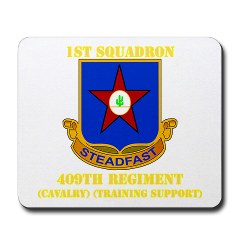 1s409rc - M01 - 03 - DUI - 1st Squadron - 409th Regiment (CAV)(TS) with Text Mousepad - Click Image to Close
