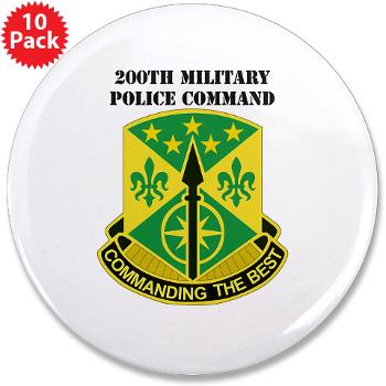 200MPC - M01 - 01 - DUI - 200th Military Police Command with Text - 3.5" Button (10 pack)