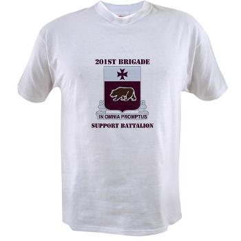 201BSB - A01 - 04 - DUI - 201st Bde - Support Battalion with Text Value T-Shirt - Click Image to Close