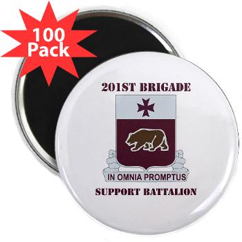 201BSB - M01 - 01 - DUI - 201st Bde - Support Battalion with Text 2.25" Magnet (100 pack)