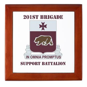 201BSB - M01 - 03 - DUI - 201st Bde - Support Battalion with Text Keepsake Box