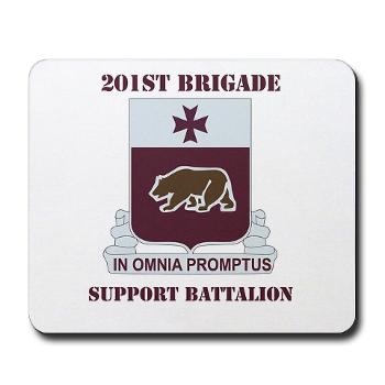 201BSB - M01 - 03 - DUI - 201st Bde - Support Battalion with Text Mousepad - Click Image to Close
