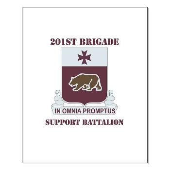 201BSB - M01 - 02 - DUI - 201st Bde - Support Battalion with Text Small Poster