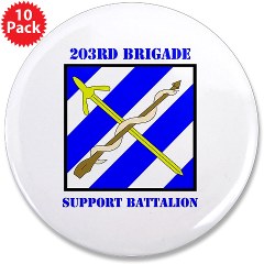 203BSB - M01 - 01 - DUI - 203rd Brigade Support Battalion with Text 3.5" Button (10 pack)