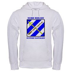 203BSB - A01 - 03 - DUI - 203rd Brigade Support Battalion with Text Hooded Sweatshirt