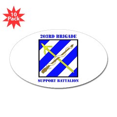 203BSB - M01 - 01 - DUI - 203rd Brigade Support Battalion with Text Sticker (Oval 10 pk) - Click Image to Close