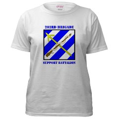 203BSB - A01 - 04 - DUI - 203rd Brigade Support Battalion with Text Women's T-Shirt