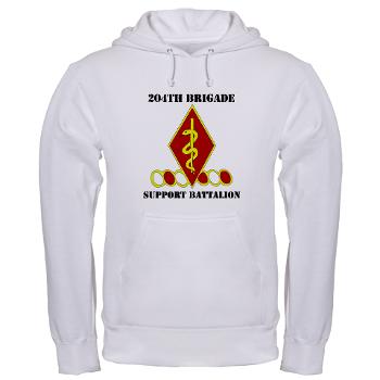 204BSB - A01 - 03 - DUI - 204th Bde - Support Bn with Text Hooded Sweatshirt