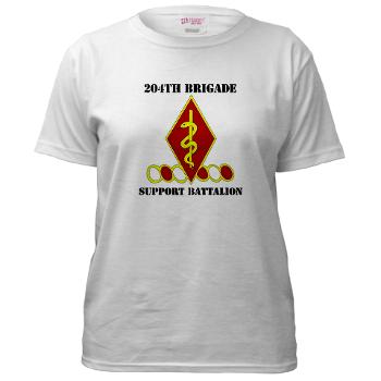204BSB - A01 - 04 - DUI - 204th Bde - Support Bn with Text Women's T-Shirt - Click Image to Close