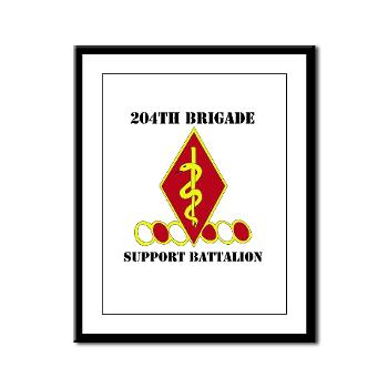 204BSB - M01 - 02 - DUI - 204th Bde - Support Bn with Text Framed Panel Print