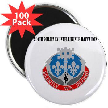 204MIB - M01 - 01 - DUI - 204th Military Intelligence Battalion with Text - 2.25" Magnet (100 pack)