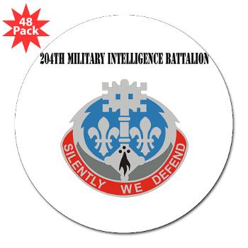 204MIB - M01 - 01 - DUI - 204th Military Intelligence Battalion with Text - 3" Lapel Sticker (48 pk) - Click Image to Close
