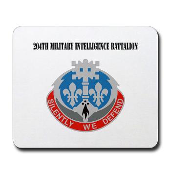 204MIB - M01 - 03 - DUI - 204th Military Intelligence Battalion with Text - Mousepad