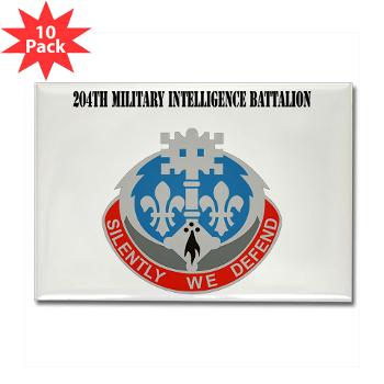 204MIB - M01 - 01 - DUI - 204th Military Intelligence Battalion with Text - Rectangle Magnet (10 pack) - Click Image to Close