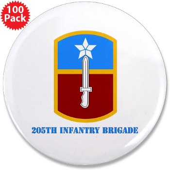 205IB - M01 - 01 - SSI - 205th Infantry Brigade with Text 3.5" Button (100 pack) - Click Image to Close
