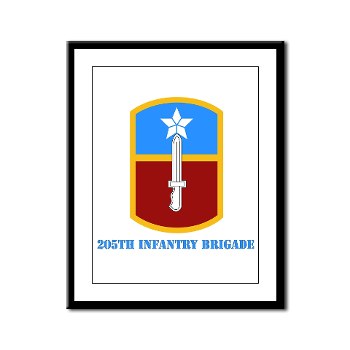205IB - M01 - 02 - SSI - 205th Infantry Brigade with Text Framed Panel Print