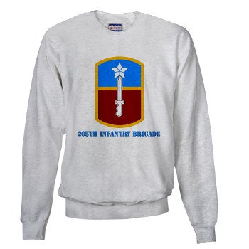 205IB - A01 - 03 - SSI - 205th Infantry Brigade with Text Sweatshirt - Click Image to Close