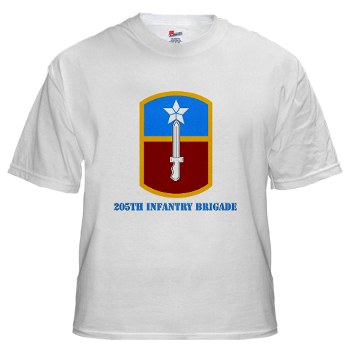 205IB - A01 - 04 - SSI - 205th Infantry Brigade with Text White T-Shirt - Click Image to Close