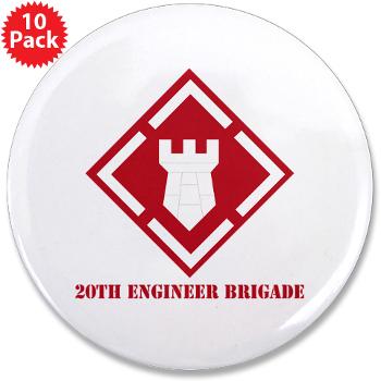 20EBA - M01 - 01 - SSI - 20th Engineer Brigade (Abn) with Text - 3.5" Button (10 pack)