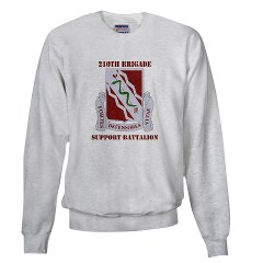 210BSB - A01 - 03 - DUI - 210th Bde - Support Bn with Text Sweatshirt