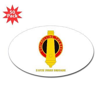 210FB - M01 - 01 - DUI - 210th Fires Bde with Text Sticker (Oval 50 pk) - Click Image to Close