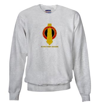 210FB - A01 - 03 - DUI - 210th Fires Bde with Text Sweatshirt