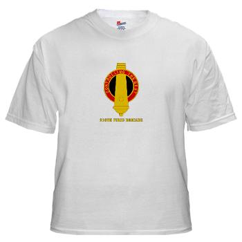 210FB - A01 - 04 - DUI - 210th Fires Bde with Text White T-Shirt - Click Image to Close