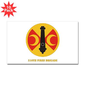 210FB - M01 - 01 - SSI - 210th Fires Bde with Text Sticker (Rectangle 10 pk)