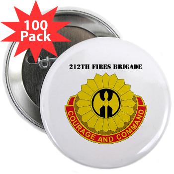 212FB - M01 - 01 - DUI - 212th Fires Brigade with Text - 2.25" Button (100 pack)