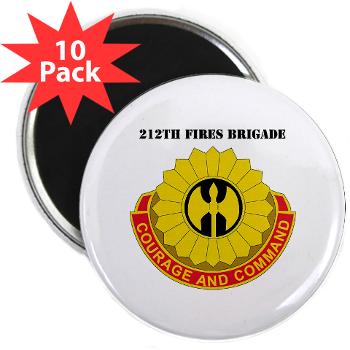 212FB - M01 - 01 - DUI - 212th Fires Brigade with Text - 2.25" Magnet (10 pack)