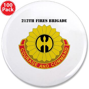 212FB - M01 - 01 - DUI - 212th Fires Brigade with Text - 3.5" Button (100 pack)